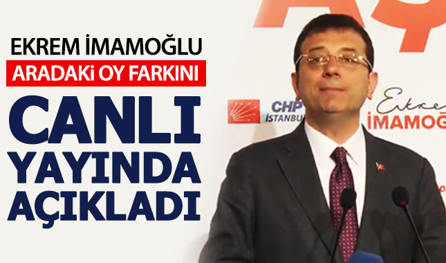 Ekrem İmamoğlu, aradaki oy farkını açıkladı