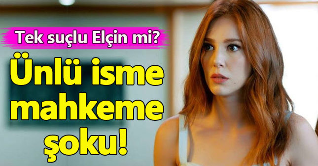 Elçin Sangu'ya mahkeme şoku!