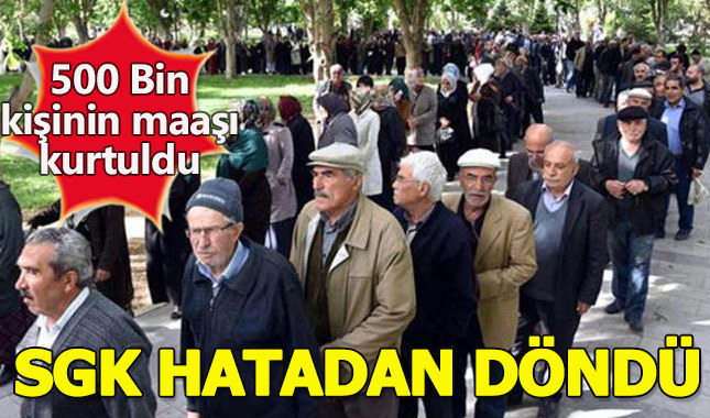 Emekli maaşı kesilenlere SGK'dan müjdeli haber geldi