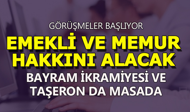 Emekli ve memura müjdeli haber!