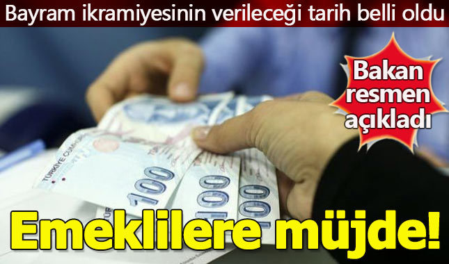 Emekli ikramiyesi ne zaman verilecek - bayram ikramiyesi ayın kaçında hesaba yatacak - Bakan tarih verdi