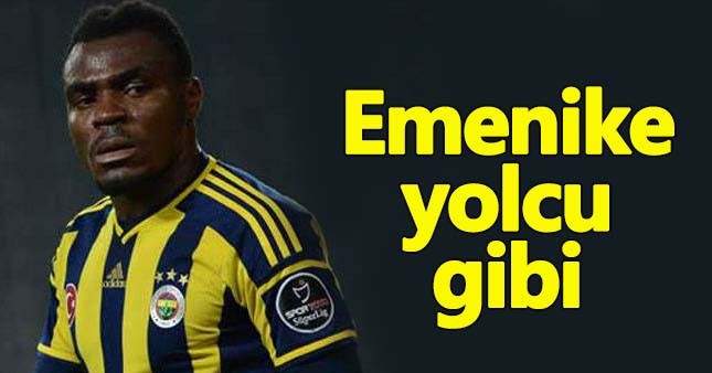 Emenike Fener'den ayrılıyor mu?