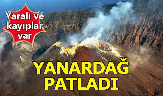 Endonezya'da yanardağ patladı: Yaralı ve kayıplar var