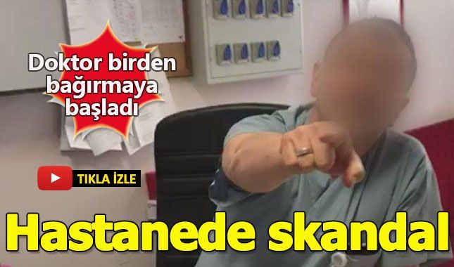 Engelli hastayı odasından kovan doktor!