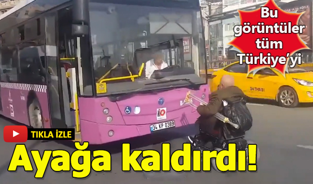 Engelli vatandaşın yaşadıkları Türkiye'yi ayağa kaldırdı