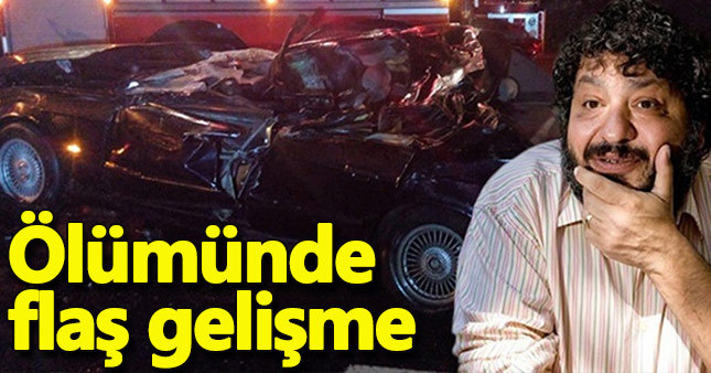Erdal Tosun'un öldüğü kazada flaş gelişme