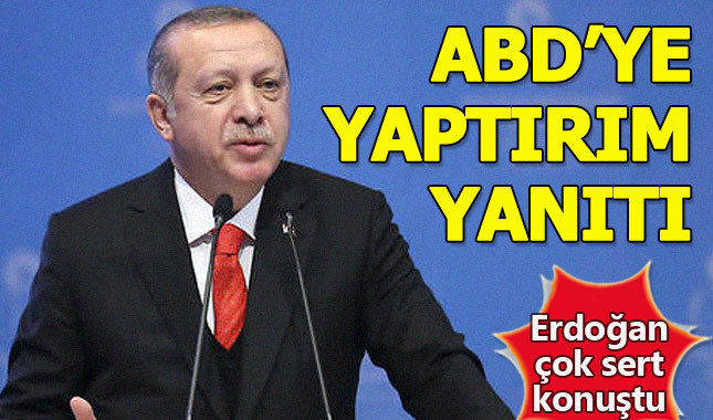 Erdoğan, ABD'ye yaptırım yanıtı: Mal varlıkları donduruldu