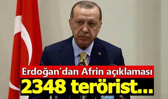 Erdoğan: Afrin'de 2 bin 348 terörist etkisiz hale getirildi
