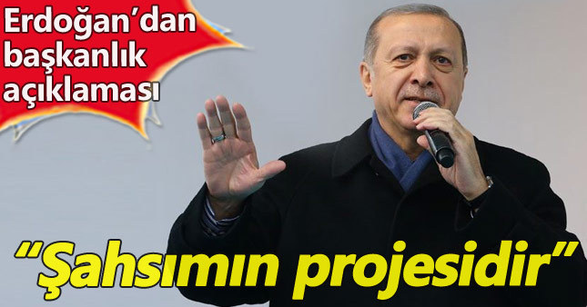 Erdoğan: Başkanlığı nefsim için istemiyorum