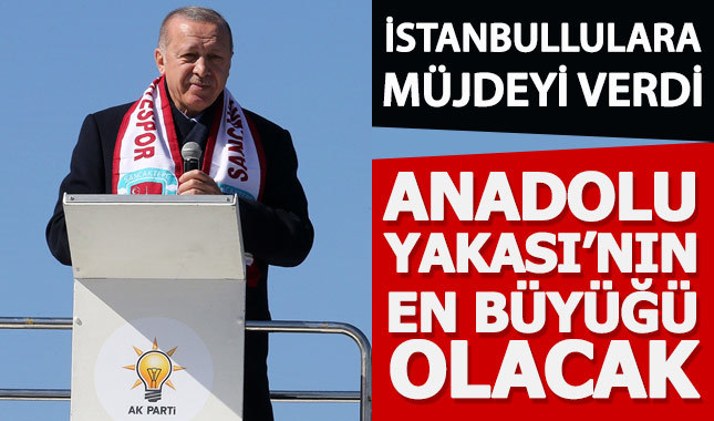 Erdoğan: Sancaktepe'ye şehir hastanesi kuracağız