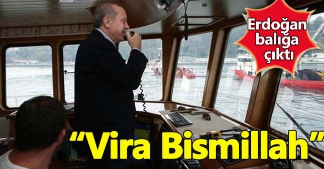Erdoğan balık avına çıktı