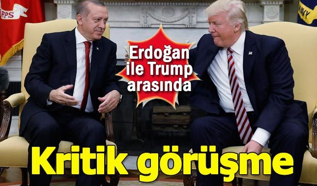 Erdoğan ile Trump arasında kritik görüşme
