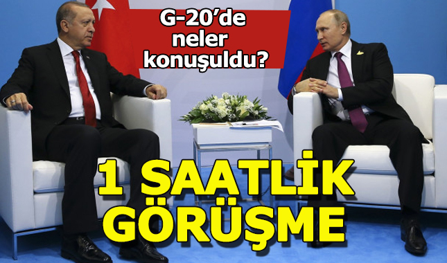 Erdoğan ve Putin'den G-20'de kritik zirve