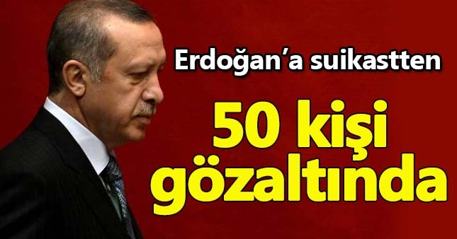 Erdoğan'a suikast girişiminde flaş gelişme