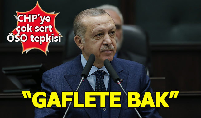 Erdoğan'dan CHP'ye çok sert ÖSO yanıtı