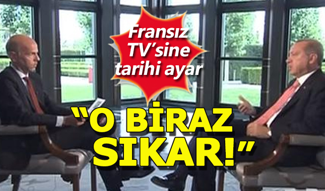 Erdoğan'dan Fransız gazetecinin sorusuna tarihi cevap: O biraz sıkar
