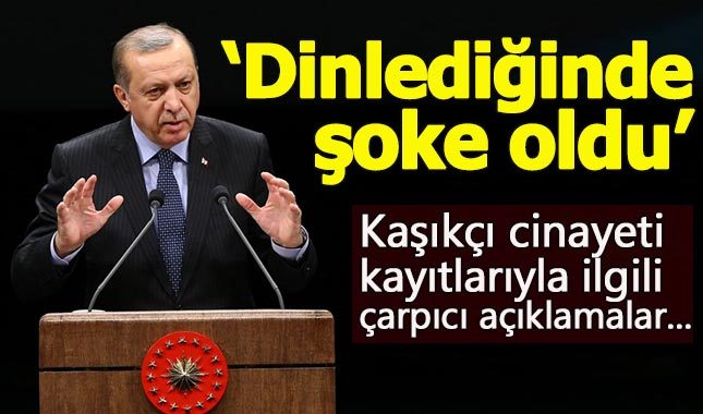 Erdoğan'dan Kaşıkçı cinayeti kayıtlarıyla ilgili flaş açıklamalar