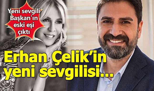Erhan Çelik'in yeni sevgilisi Sedef Orman kimdir, kaç yaşında? Fikret Orman'ın neyi oluyor?