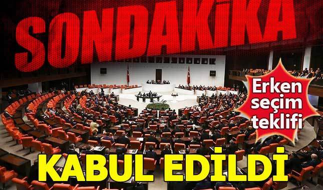Erken seçim önergesi Meclis'te kabul edildi