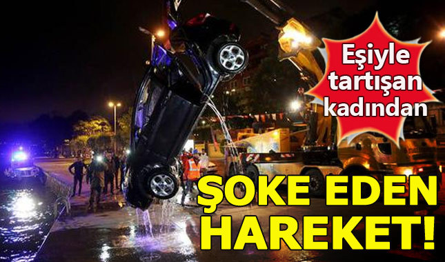 Eşiyle tartışan kadın arabasını denize attı