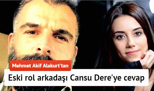 Eski rol arkadaşı Cansu Dere'ye cevap