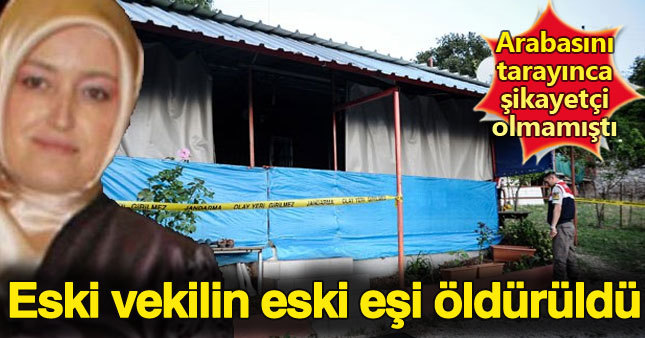 Eski vekilin eski eşi öldürüldü