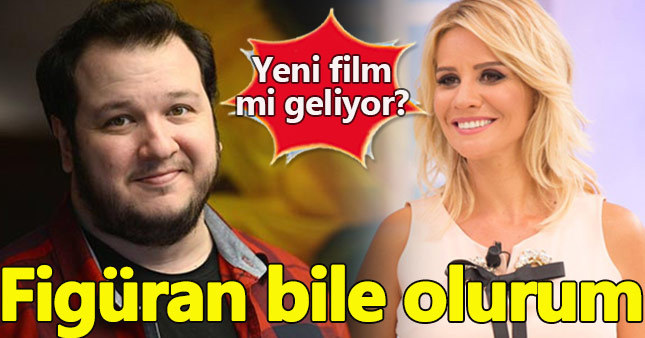 Esra Erol, Şahan Gökbakar'ın filminde mi oynayacak
