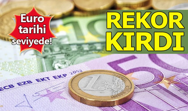 Euro tüm zamanların rekorunu kırdı - Euro kaç TL?