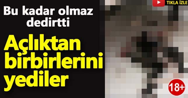 Evde açlıktan birbirlerini yediler