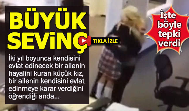 Evlat edinildiğini öğrenen ufak kızın inanılmaz tepkisi!
