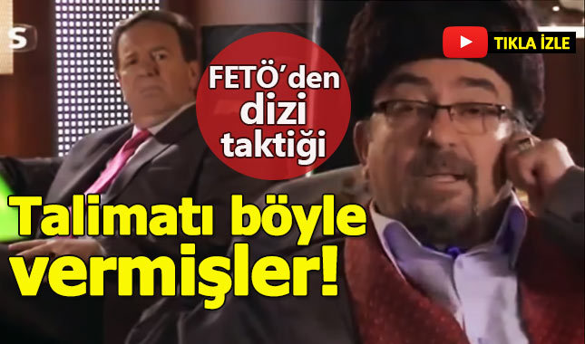 FETÖ, Samanyolu TV'deki diziden 'böcek' talimatı vermiş