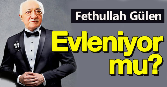 FETÖ evleniyor mu?