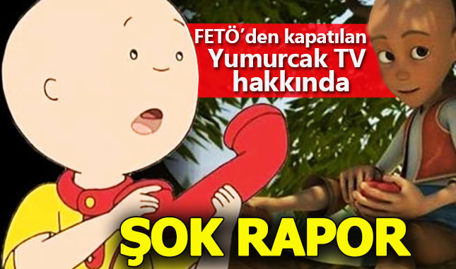 FETÖ'den kapatılan Yumurcak TV hakkında bilirkişiden şok rapor!