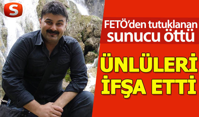 FETÖ'den tutuklanan Murat Yeni, örgütteki ünlüleri tek tek açıkladı