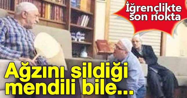 FETÖ'nün ağzını sildiği mendil yok sattı!