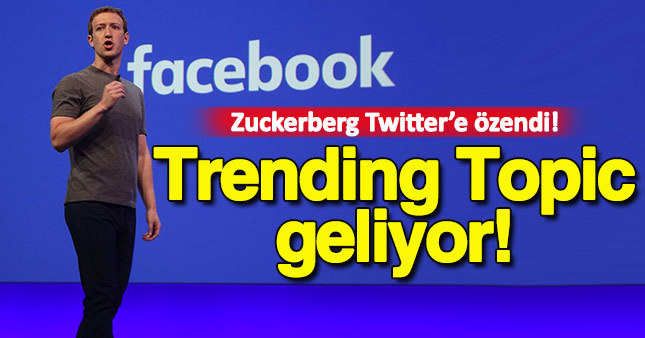 Facebook'a Trend Topic geliyor