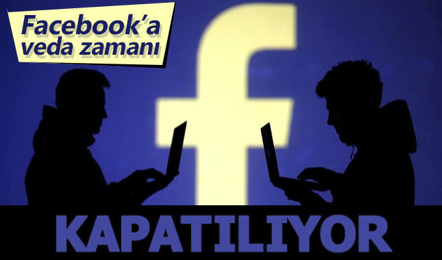 Facebook'a veda zamanı! Kapatılıyor