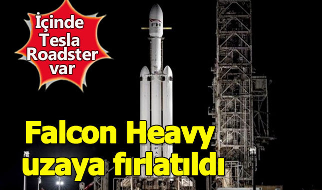 Falcon Heavy uzaya fırlatıldı