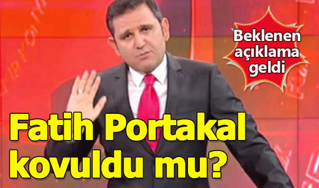 Fatih Portakal Fox TV'den kovuldu mu?