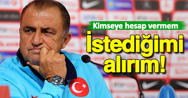 Fatih Terim: Kimseye hesap vermem