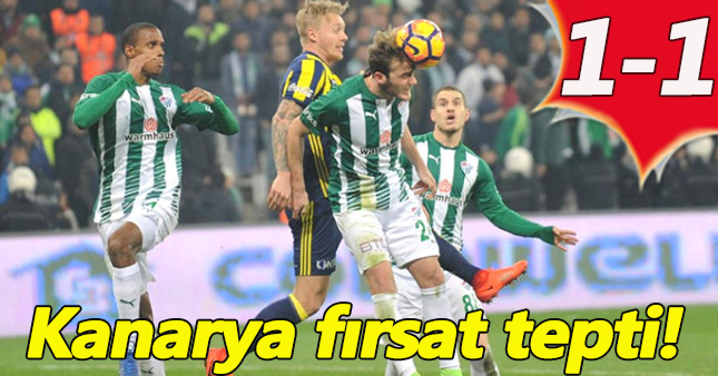 Fenerbahçe, Bursaspor'la 1-1 berabere Kaldı