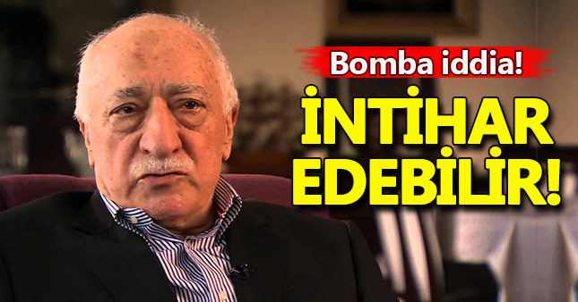 Fethullah Gülen intihar edebilir