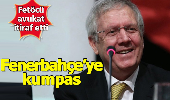 Fetöcü avukat Fenerbahçe'ye kumpas kurulduğunu itiraf etti