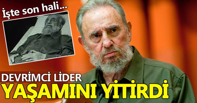 Fidel Castro hayatını kaybetti