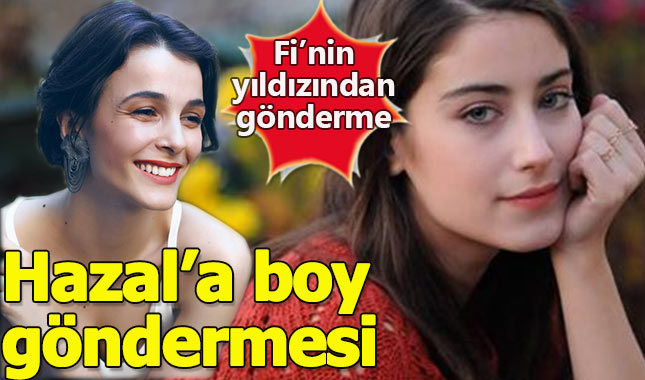 Fi'nin yıldız ismi Hazal Kaya'nın boyuna gönderme yaptı