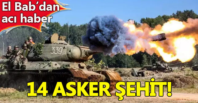 Fırat Kalkanı'nda 14 asker şehit