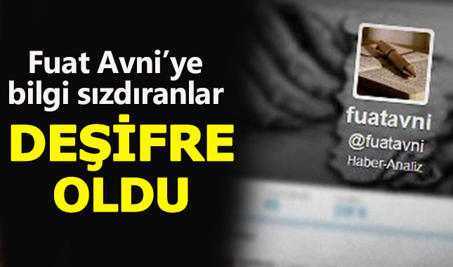 Fuat Avni'nin muhbirleri deşifre oldu
