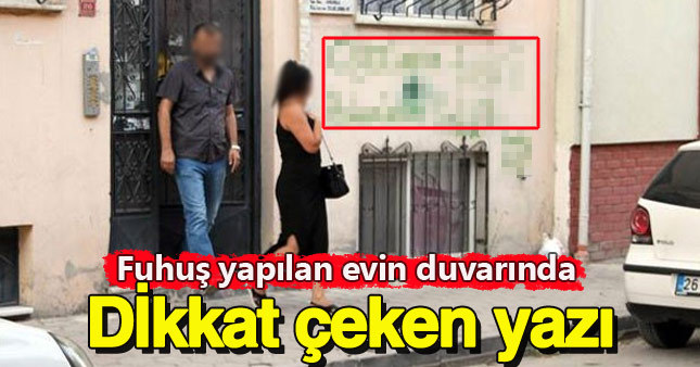 Fuhuş binasının duvarında ilginç yazı