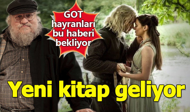Game of Thrones hayranlarına güzel haber, yeni kitap geliyor