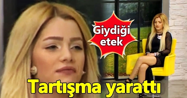Gelin adayının eteği tartışma çıkardı